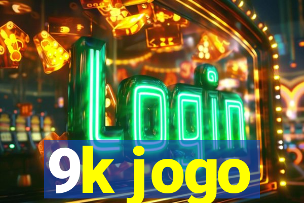 9k jogo